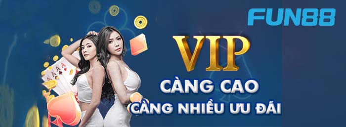 Fun88 thưởng lớn cho các thành viên VIP